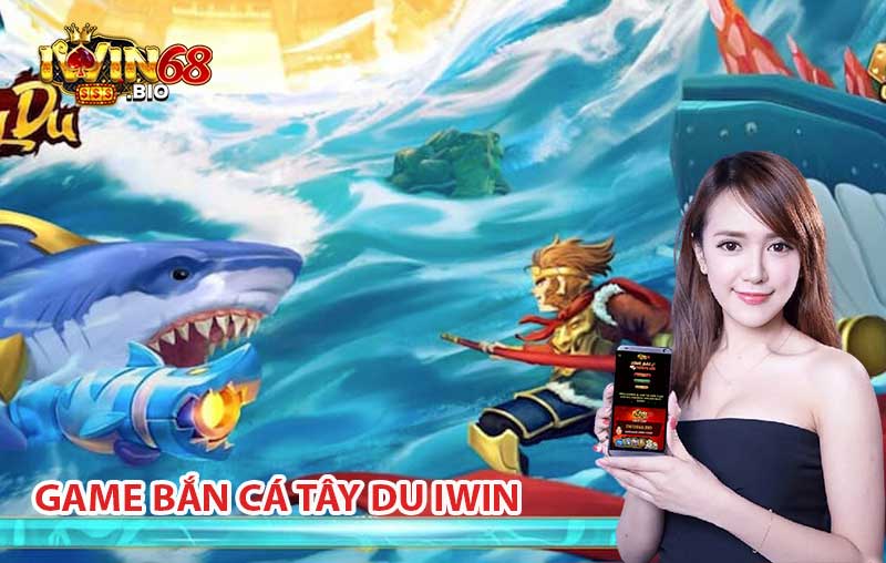 Game bắn cá tại iWin luôn có đẳng cấp khác biệt với thị trường